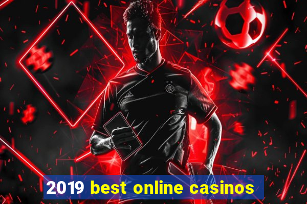 2019 best online casinos