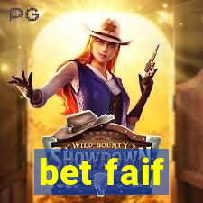 bet faif