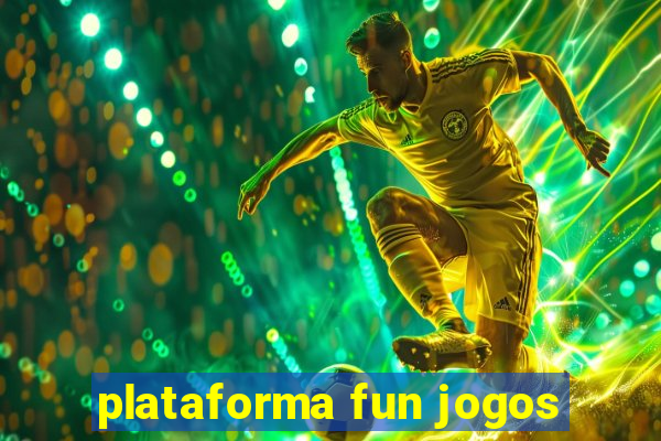 plataforma fun jogos