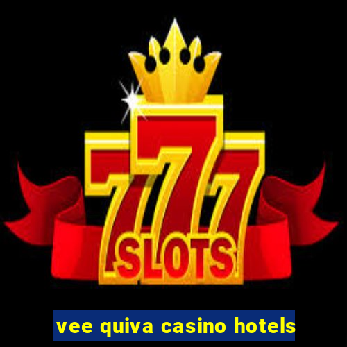 vee quiva casino hotels