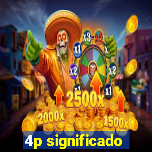 4p significado