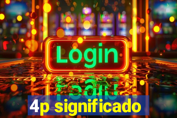 4p significado