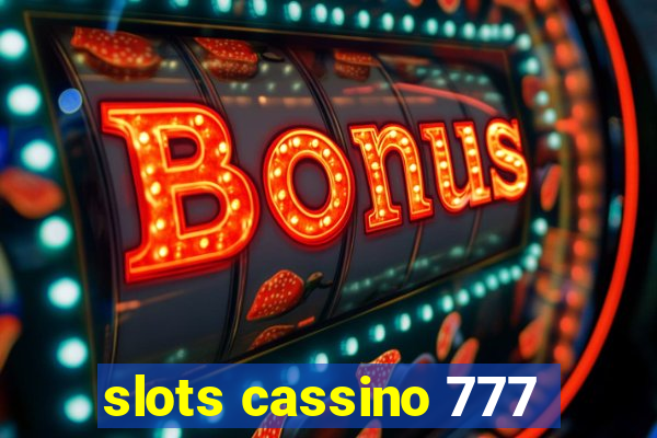 slots cassino 777