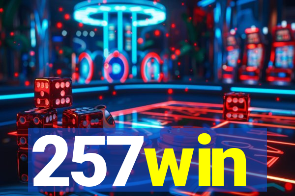 257win