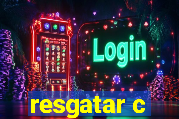 resgatar c