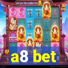 a8 bet