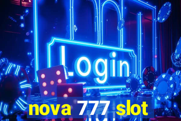 nova 777 slot