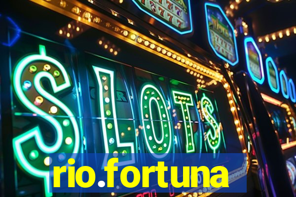 rio.fortuna