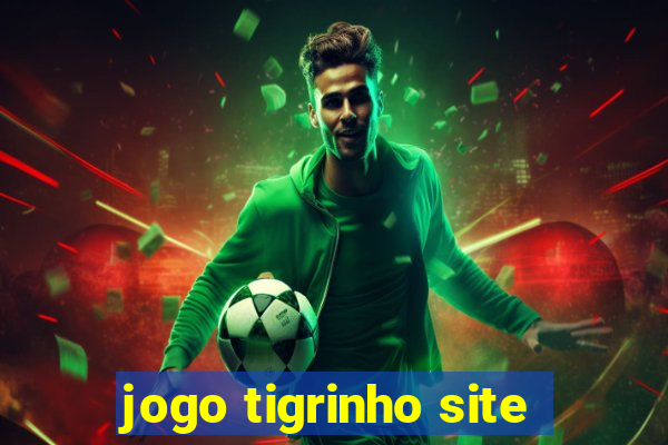 jogo tigrinho site