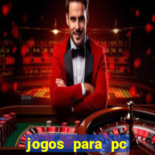 jogos para pc fraco torrent