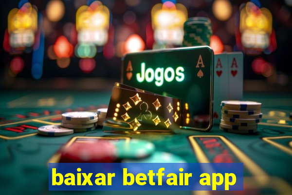 baixar betfair app