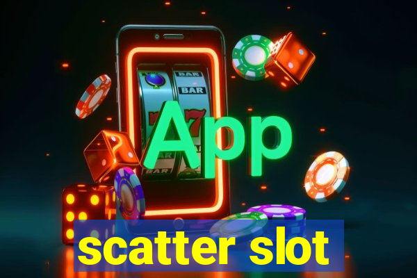 scatter slot