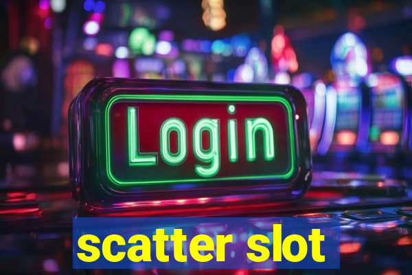 scatter slot