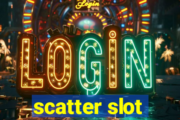 scatter slot