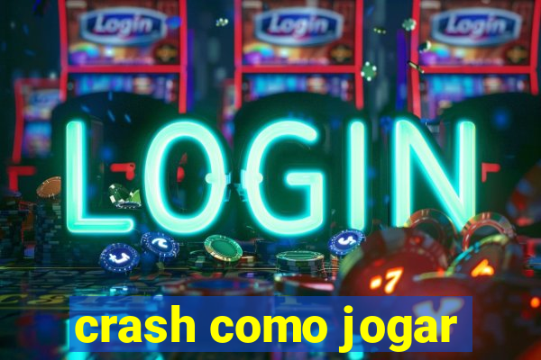 crash como jogar