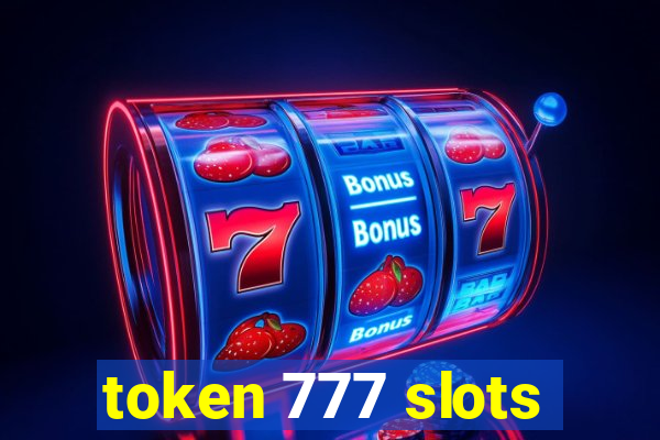 token 777 slots