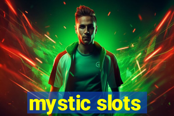 mystic slots