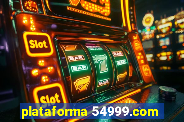 plataforma 54999.com