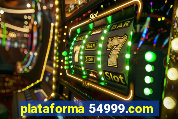 plataforma 54999.com