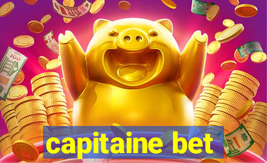 capitaine bet