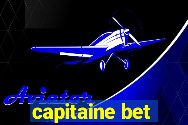 capitaine bet