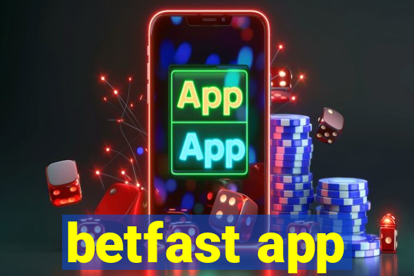 betfast app