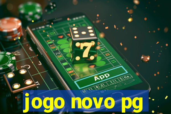 jogo novo pg