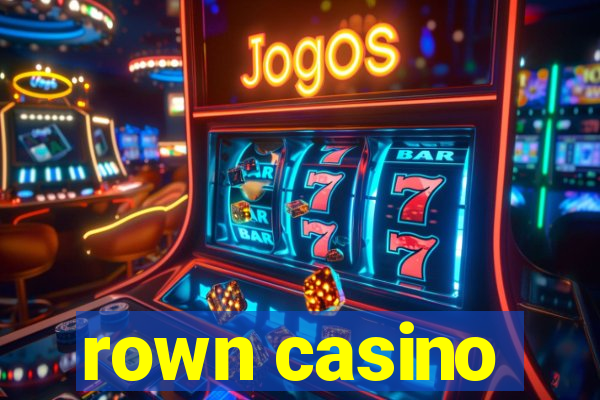 rown casino