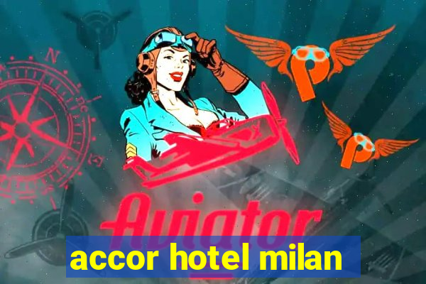 accor hotel milan