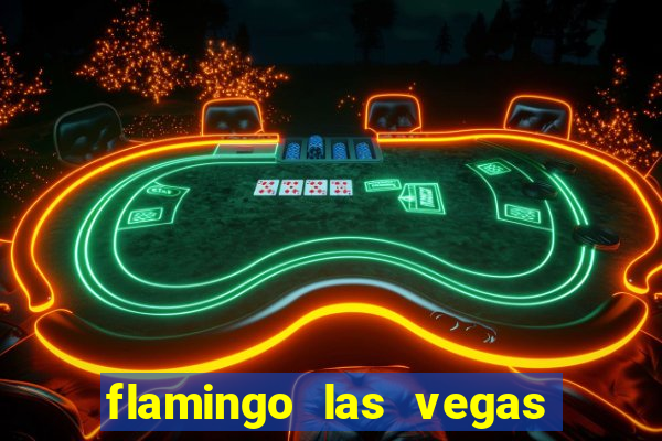 flamingo las vegas hotel casino