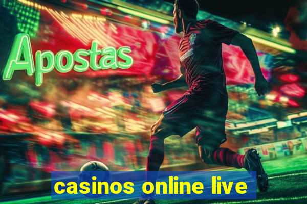 casinos online live