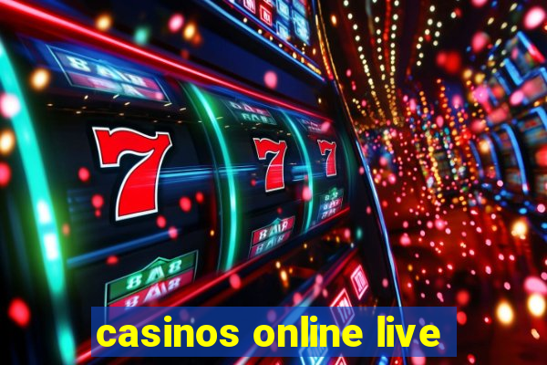 casinos online live