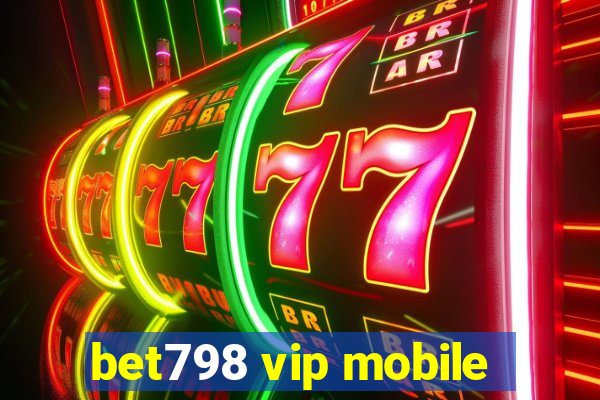 bet798 vip mobile