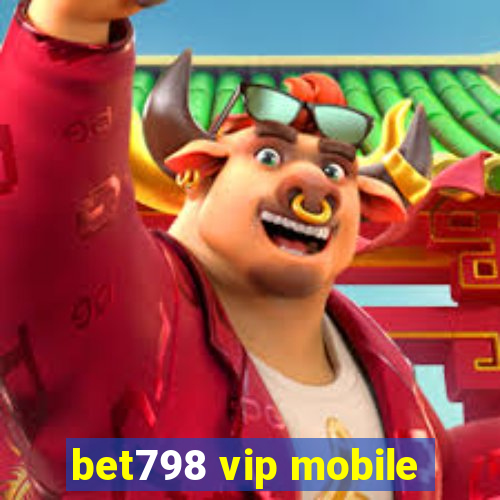 bet798 vip mobile