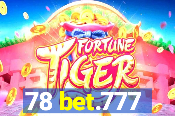 78 bet.777