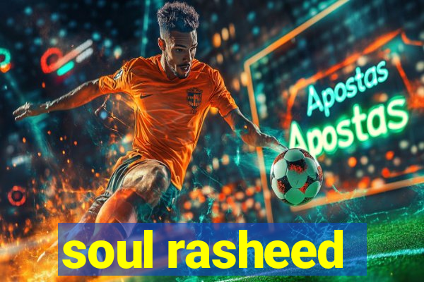 soul rasheed