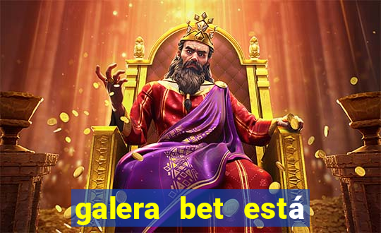 galera bet está fora do ar