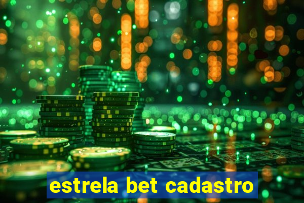 estrela bet cadastro