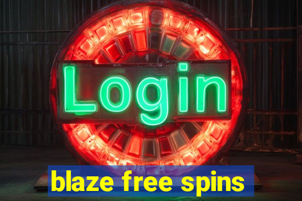 blaze free spins