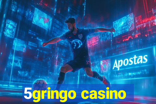 5gringo casino