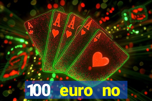 100 euro no deposit casino bonus