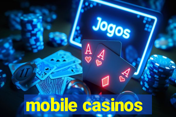 mobile casinos