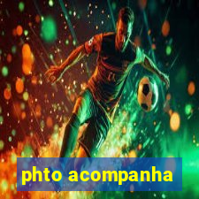 phto acompanha