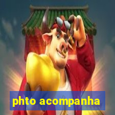 phto acompanha