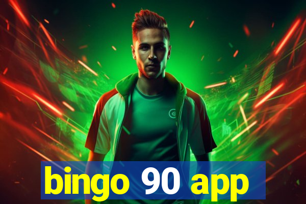 bingo 90 app