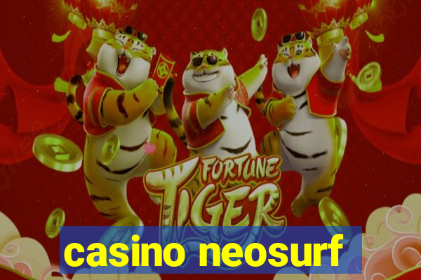 casino neosurf