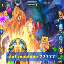 slot machine 77777