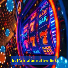 betfair alternative link