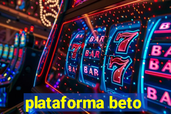 plataforma beto