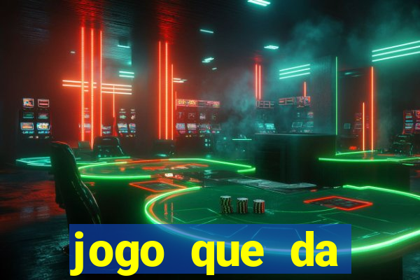 jogo que da dinheiro no cadastro